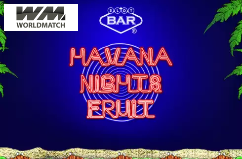 Havana Nights Fruit
